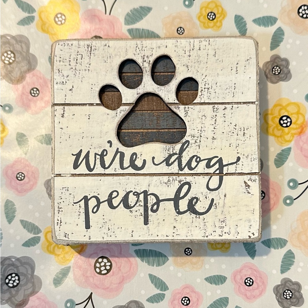 Rustic Dog Lover Sign - We’re dog people
